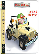 Couverture cartonnée Le 4x4 de Jack de Nathalie Bélineau, Emilie Beaumont, Alexis Nesme