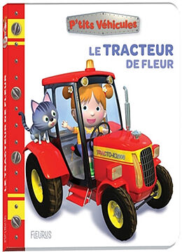 Couverture cartonnée Le tracteur de Fleur de Nathalie Bélineau, Alexis Nesme