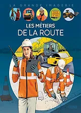 Broschiert Les métiers de la route von Raphaële Glaux