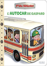 Kartonierter Einband L'autocar de Gaspard von Nathalie Bélineau, Emilie Beaumont, Alexis Nesme