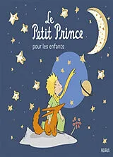 Broschiert Le Petit Prince pour les enfants von D'APRES ANTOINE DE ST-EXUPERY