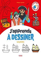 Broschiert J'apprends à dessiner les pirates von Philippe Legendre