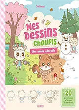 Broschiert Mes dessins choupis. Une année adorable von Stelloupi