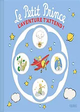Kartonierter Einband Le Petit Prince : l'aventure t'attend ! von 
