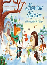 Broschiert Monsieur Hérisson et la surprise de l'hiver von Sylvain Zorzin, Stefano Martinuz