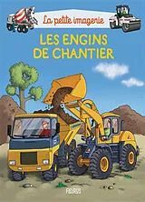 Broschiert Les engins de chantier von Emilie Beaumont, Stéphanie Redoulès, Raffaella Cosco