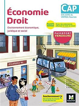 Broché Economie, droit : environnement économique, juridique et social : CAP EVS, ECMS, OL, VMPREA, fleuriste de 