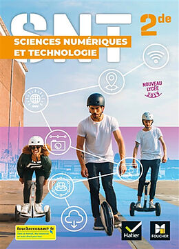 Broché Sciences numériques et technologie 2de : manuel de l'élève : nouveau lycée 2019 de 