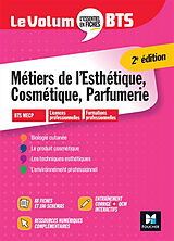 Broché Métiers de l'esthétique, cosmétique, parfumerie : BTS MECP, licences professionnelles, formations professionnelles de 