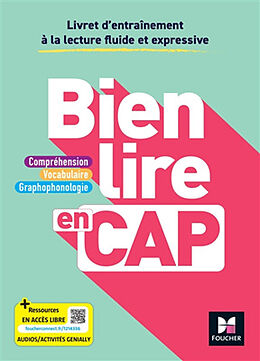 Broché Bien lire en CAP : compréhension, vocabulaire, graphophonologie : livret d'entraînement à la lecture fluide et expres... de 