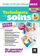 Broché Techniques de soins en fiches mémos : DEAS, diplôme d'Etat d'aide-soignant : nouveau programme de 