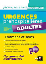 Broché Urgences préhospitalières : adultes : examens et soins de 