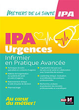 Broché Infirmier en pratique avancée, IPA : mention urgences de 