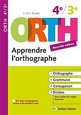 Broché Apprendre l orthographe 3e 4e de Guion-j+j