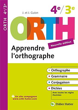 Broché Apprendre l orthographe 3e 4e de Guion-j+j