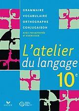 Broché L'atelier du langage, 10e Suisse: manuel de Béatrice Beltrando