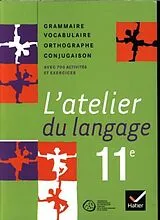 Broschiert L'atelier du langage 11e von 
