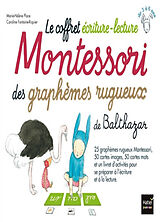 Broché Le coffret écriture-lecture Montessori des graphèmes rugueux de Balthazar de Marie-Hélène; Fontaine-Riquier, Caroline Place