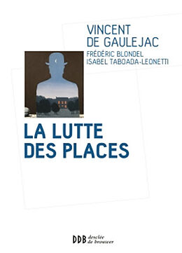 Broché La lutte des places de V. de; Blondel, F.; Taboada-Leonetti, I. Gaulejac