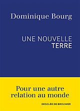 Broché Une nouvelle Terre de Dominique Bourg