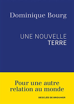 Broché Une nouvelle Terre de Dominique Bourg