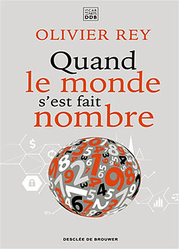 Broché Quand le monde s'est fait nombre de Olivier Rey