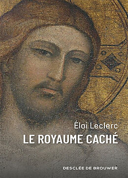 Broché Le royaume caché de Eloi Leclerc