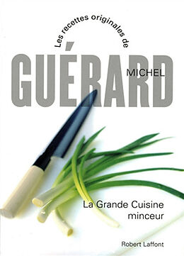 Broschiert La grande cuisine minceur von Michel Guérard