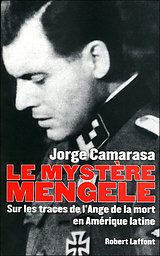 Broschiert Le mystère Mengele : sur les traces de l'Ange de la mort en Amérique latine von Jorge Camarasa