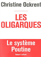 Broschiert Les oligarques : le système Poutine von Christine Ockrent