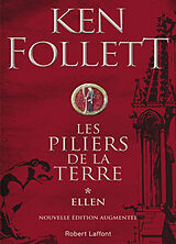 Broché Les piliers de la terre. Vol. 1. Ellen de Ken Follett