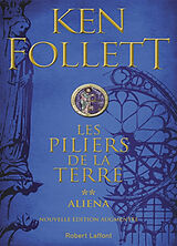 Broché Les piliers de la terre. Vol. 2. Aliena de Ken Follett