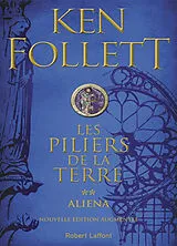 Broschiert Les piliers de la terre. Vol. 2. Aliena von Ken Follett