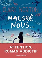 Broschiert Malgré nous... von Claire Norton