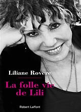 Broché La folle vie de Lili de Liliane Rovère