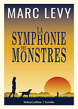 Kartonierter Einband La Symphonie des monstres von Marc Levy