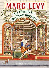 Kartonierter Einband La librairie des livres interdits von Marc Levy