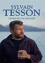 Broschiert L'énergie vagabonde von Sylvain Tesson