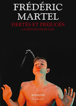 Broché Fiertés et préjugés : la révolution gay de Frédéric Martel