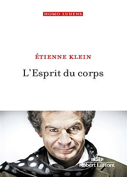 Broché L'esprit du corps de Etienne Klein