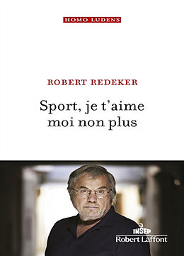 Broché Sport, je t'aime moi non plus de Robert Redeker