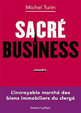 Broché Sacré business : enquête de Michel Turin
