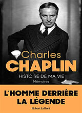 Broché Histoire de ma vie : mémoires de Charles Chaplin