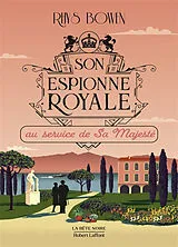 Broschiert Son espionne royale. Vol. 11. Son espionne royale au service de Sa Majesté von Rhys Bowen
