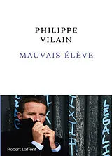 Broschiert Mauvais élève von Philippe Vilain