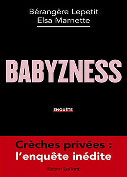 Broché Babyzness : enquête de Bérangère; Marnette, Elsa Lepetit