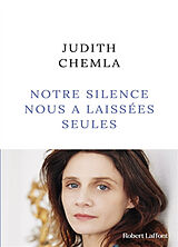 Couverture cartonnée Notre silence nous a laissées seules de Judith Chemla