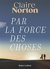 Broschiert Par la force des choses von Claire Norton