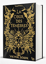 Broché Vampyria. Vol. 1. La cour des Ténèbres de Victor Dixen
