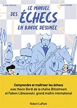 Broschiert Le manuel des échecs en bande dessinée von Tristan; Vendel, Louis Garnier